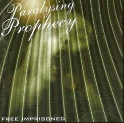 Download Paralysing Prophecy - Free Imprisoned