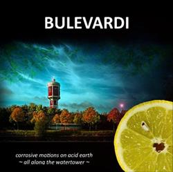 Download Bulevardi - Corrosive Motions on Acid Earth