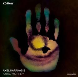 Download Axel Karakasis - Faded Riots