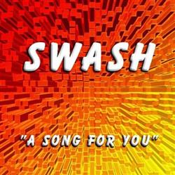 Download Swash - A Song For You