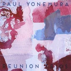 Download Paul Yonemura - Reunion Trios