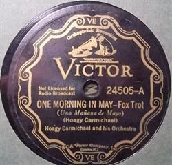 Download Hoagy Carmichael And His Orchestra Don Bestor and His Orchestra - One Morning In May Armful Of Trouble