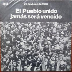 Download Various - 29 de Junio de 1973 El Pueblo Unido Jamas Sera Vencido