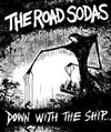 ouvir online The Road Sodas - Down With The Ship