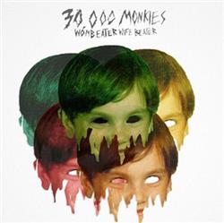 Download 30,000 Monkies - Womb Eater Wife Beater