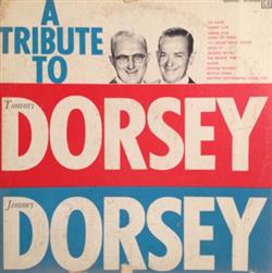 Download Coronet Studio Orchestra And Vocalists - A Tribute To Tommy And Jimmy Dorsey