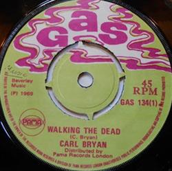 Download Carl Bryan Trevor & Keith - Walking The Dead Got What You Want