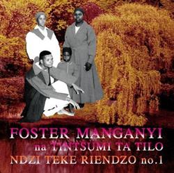 Download Foster Manganyi - Ndzi Teke Riendzo