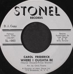 Download Carol Frederick - Where I Oughta Be
