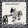 lytte på nettet Various - Maschinenwelt Compilation IV