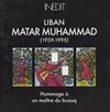 online anhören Matar Muhammad - Liban 1939 1995 Hommage À Un Maître Buzuq
