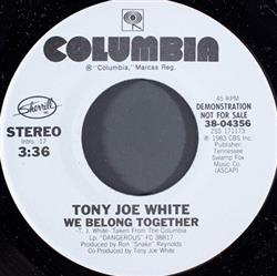 Download Tony Joe White - We Belong Together