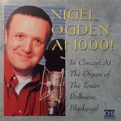 Download Nigel Ogden - Nigel Ogden At 1000