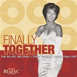 Download Various - Finally Together The Ru Jac Records Story Volume Three 19661967