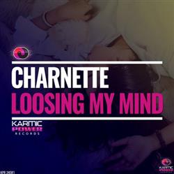 Download Charnette - Loosing My Mind Remixes