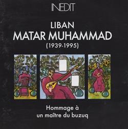 Download Matar Muhammad - Liban 1939 1995 Hommage À Un Maître Buzuq