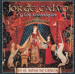 Download Jorge Calvo Y Los Andariques - En El Reino De Tristia