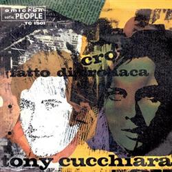 Download Tony Cucchiara - Fatto Di Cronaca