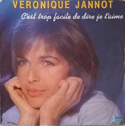 Download Véronique Jannot - Cest Trop Facile De Dire Je Taime