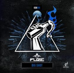 Download The Fuze - Big Shot