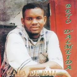 Download Beto De Almeida - Cara De Pau