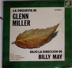 Download Glenn Miller, Billy May - La Orquesta de Glenn Miller Bajo de Direccion de Billy May