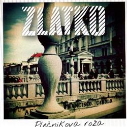 Download Zlatko - Plečnikova Roža