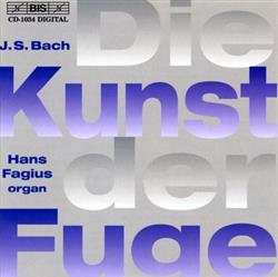 Download Hans Fagius, Johann Sebastian Bach - Die Kunst Der Fuge BWV 1080