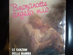 Download Various - Buonanotte Angelo Mio Le Canzoni della Mamma