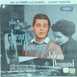 Download Johnny Desmond - Play Me Hearts And Flowers
