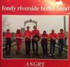 télécharger l'album The Fondy Riverside Bullet Band - Angry