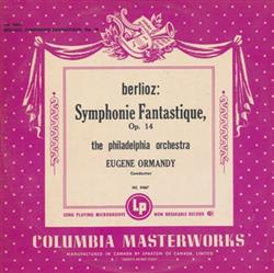 Download Berlioz The Philadelphia Orchestra Conducted By Eugene Ormandy - Symphonie Fantastique Op 14