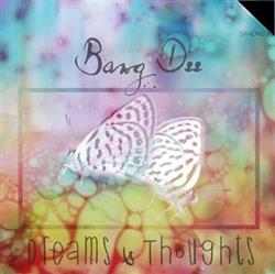 Download Bang Dee - Dreams Thoughts