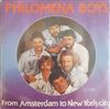 ladda ner album Philomena Boys - From Amsterdam to New York City