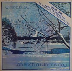 Download Grand Tour - On Such A Winters Day