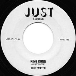 Download Just Water - King Kong Play It Loud