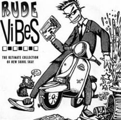 Download Various - Rude Vibes The Ultimate Collection Of New Skool Ska