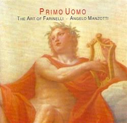 Download Angelo Manzotti - Primo Uomo The Art Of Farinelli