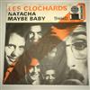 Les Clochards - Il Me Faudra Natacha Maybe Baby