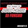 last ned album DJ Funsko - The Magic Of Disco House