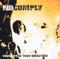 Download No Comply - Your Life Is Your Direction