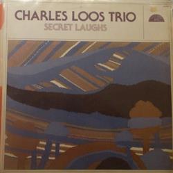 Download Charles Loos Trio - Secret Laughs