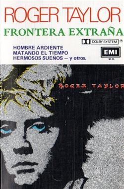 Download Roger Taylor - Frontera Extraña Strange Frontier