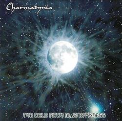 Download Charmadynia - The Cold Pitch Blue Darkness
