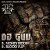 écouter en ligne DJ Guv - Money Riddim 2011 Mix Blood VIP