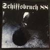 lataa albumi Schiffbruch 88 - Jedem Das Seine Zyklon B Macht Frei