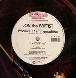 Download Jon The Baptist - Protocol 17 Timemachine
