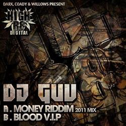 Download DJ Guv - Money Riddim 2011 Mix Blood VIP