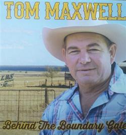 Download Tom Maxwell - Behind The Boundary Gate