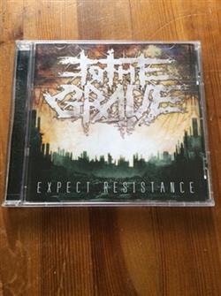 Download To The Grave - Expect Resistance